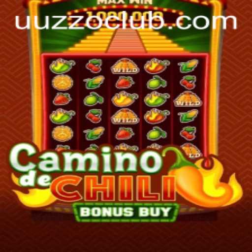 Discover the Thrill of CaminodeChiliBonusBuy: A New Gaming Experience with UUZZO
