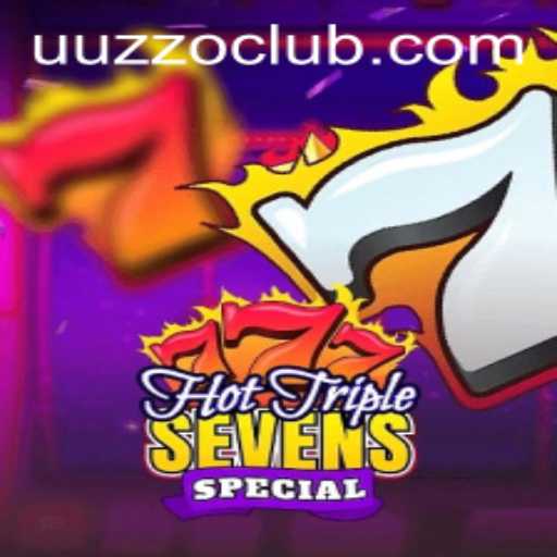 Exploring the Exciting World of HotTripleSevensSpecial: Unleash the Thrill with UUZZO